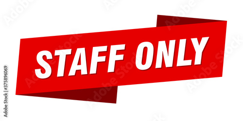 staff only banner template. ribbon label sign. sticker
