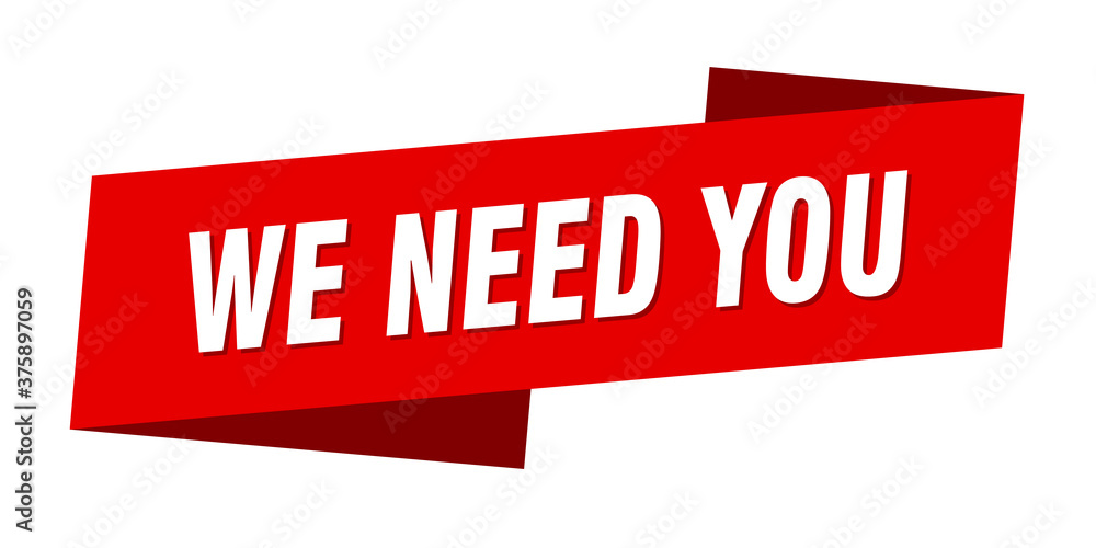 we need you banner template. ribbon label sign. sticker we need you banner template. ribbon label sign. sticker