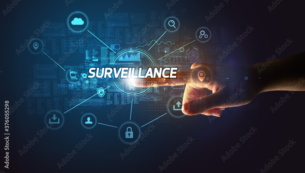 Hand touching SURVEILLANCE inscription, Cybersecurity concept Hand touching SURVEILLANCE inscription, Cybersecurity concept