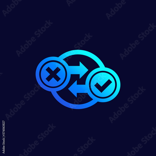 process icon with check mark and cross, vector