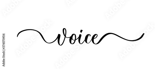 Voice - vector calligraphic inscription with smooth lines.