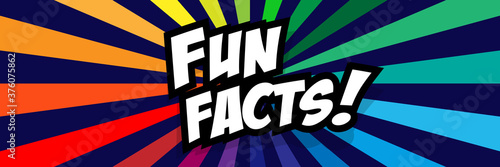 Fun facts !	