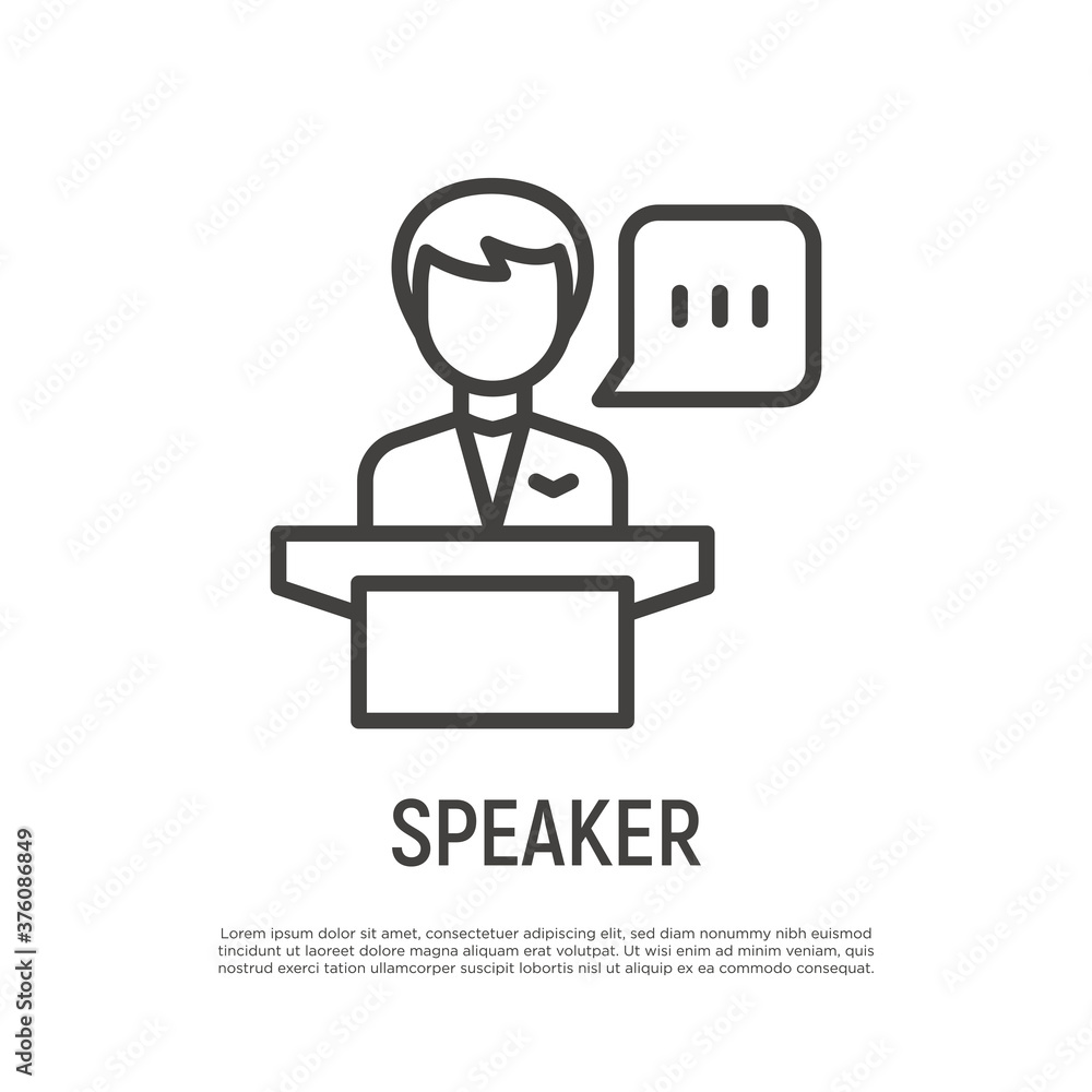 Speaker, leader, president thin line icon. Man at tribune with speech bubble. Politician or candidate at debate. Vector illustration. Speaker, leader, president thin line icon. Man at tribune with speech bubble. Politician or candidate at debate. Vector illustration.