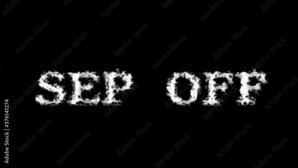 Sep Off cloud text effect black isolated background. animated text effect with high visual impact. letter and text effect. Sep Off cloud text effect black isolated background. animated text effect with high visual impact. letter and text effect.