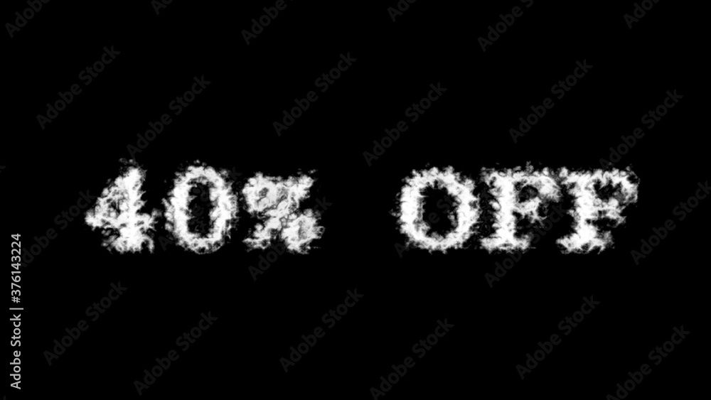 40% Off cloud text effect black isolated background. animated text effect with high visual impact. letter and text effect. 40% Off cloud text effect black isolated background. animated text effect with high visual impact. letter and text effect.