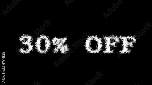 30% Off cloud text effect black isolated background. animated text effect with high visual impact. letter and text effect. 