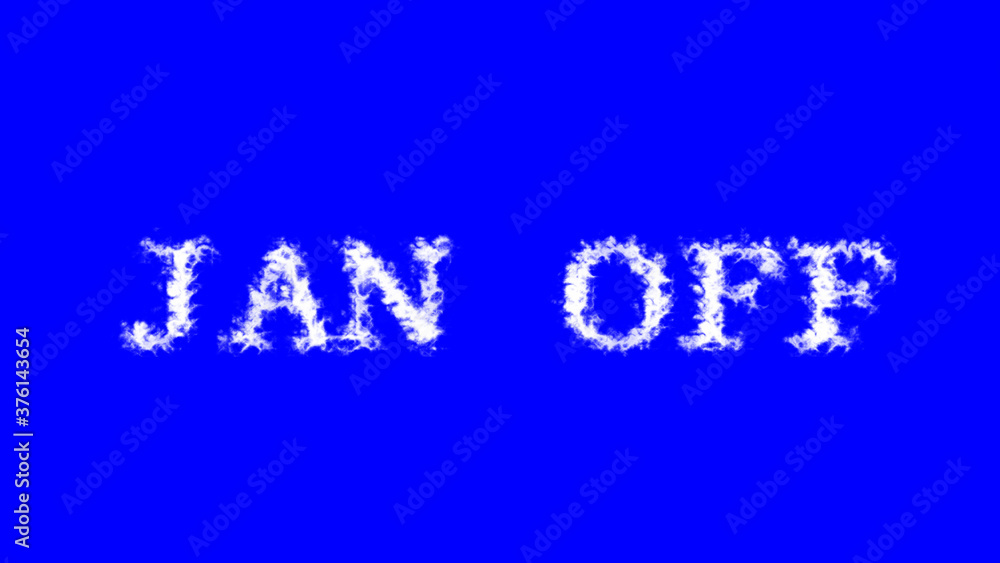 Jan Off cloud text effect blue isolated background. animated text effect with high visual impact. letter and text effect. 