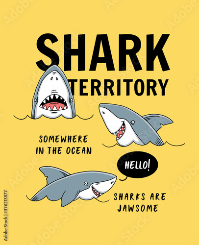 Shark illustration with slogans for t-shirt prints and other uses.