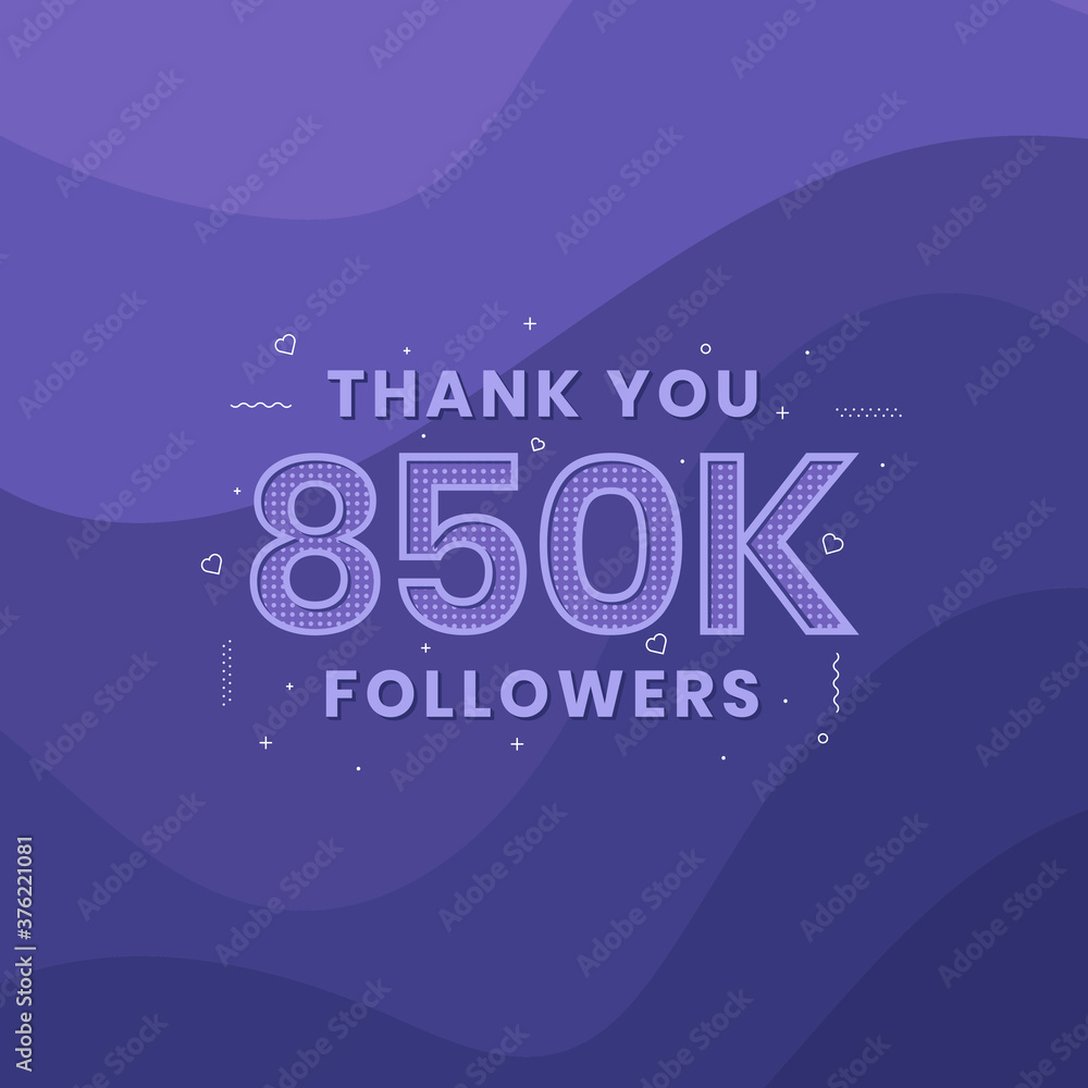 Thank you 850K followers, Greeting card template for social networks.