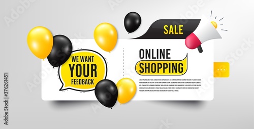 We want your feedback symbol. Sale banner with balloons. Survey or customer opinion sign. Client comment. Speech bubble megaphone. Online shopping banner with balloons. Your feedback promotion. Vector