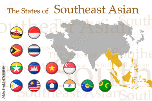 Set icons flags of South-East Asia. Vector image of flags and geographical map of Asia on a white background. You can use it to create a website, print brochures, booklets, leaflets, and travel guides