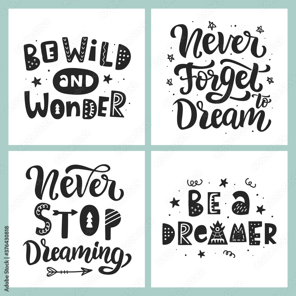 Be a dreamer. Never Stop Dream. Hand lettering phrase