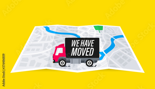 We`re moved. We have moved new office, changed address navigation location. Truck on the map. Folded map with indication of the moving address. Moving office sign concept. Vector stock illustration