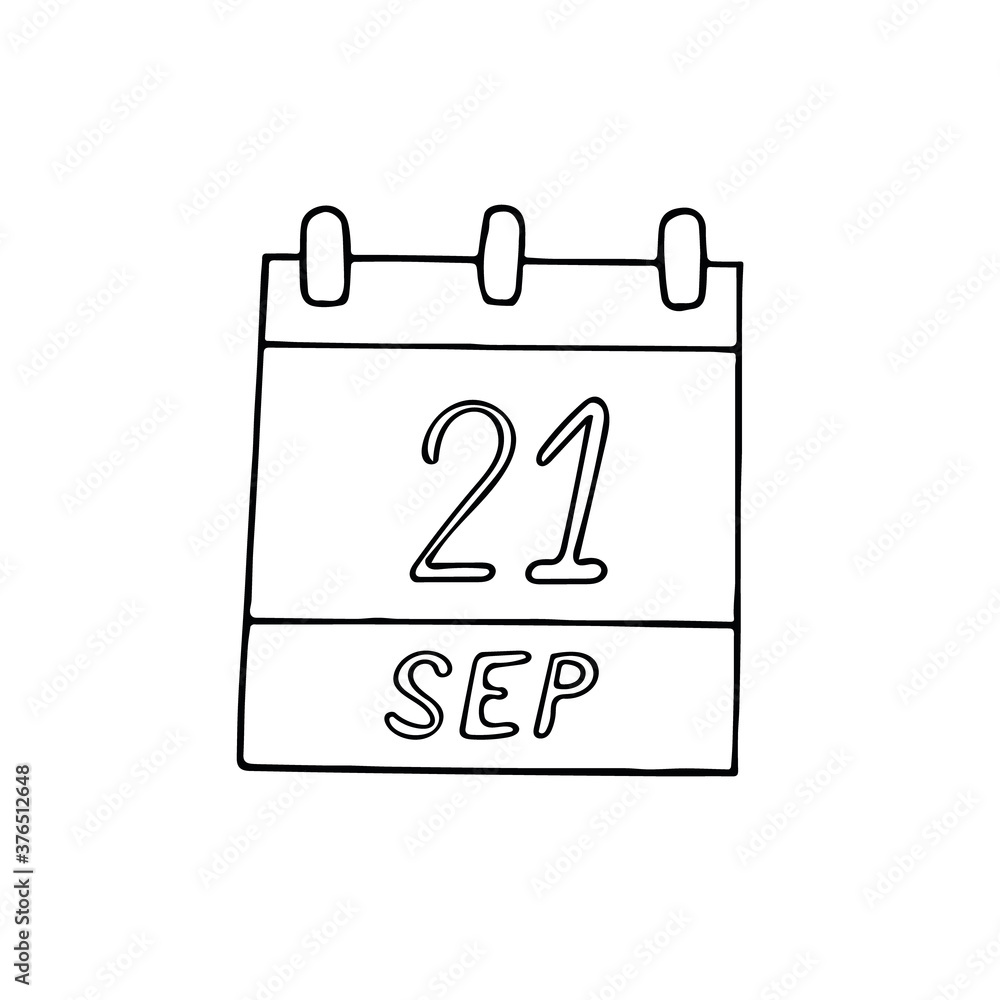calendar hand drawn in doodle style. September 21 International Day of Peace, World Alzheimer, Zero Emissions, date, icon, sticker, element, design. planning, business holiday calendar hand drawn in doodle style. September 21 International Day of Peace, World Alzheimer, Zero Emissions, date, icon, sticker, element, design. planning, business holiday