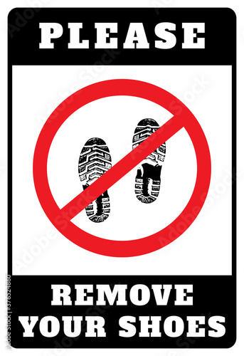 Remove your shoes sign. Please remove your shoes notice.