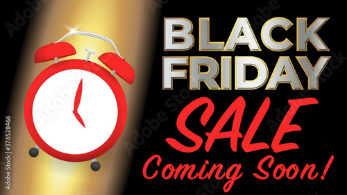 "Black Friday Sale Coming Soon" banner. Realistic alarm clock. Vector Illustration.