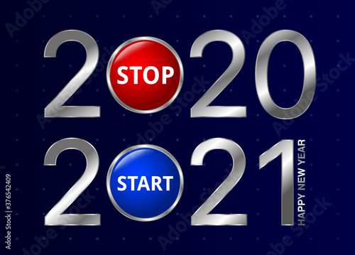 banner Happy New Year. Red stop 2021 button and blue start 2021 button. Design for your greeting card or party invitation. Vector, illustration