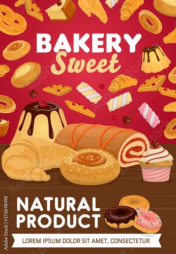 Sweets, desserts and patisserie. Bakery shop vector pastry cake, waffles and croissants, buns and donuts, cupcakes, pudding and marshmallow, bagel and roll with jam. Cartoon baked food