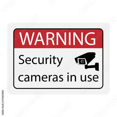 Warning Security cameras in use sign