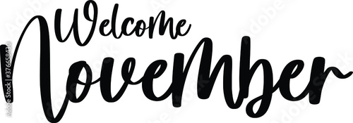 Welcome November Typography/Calligraphy  Black Color Text On White Background