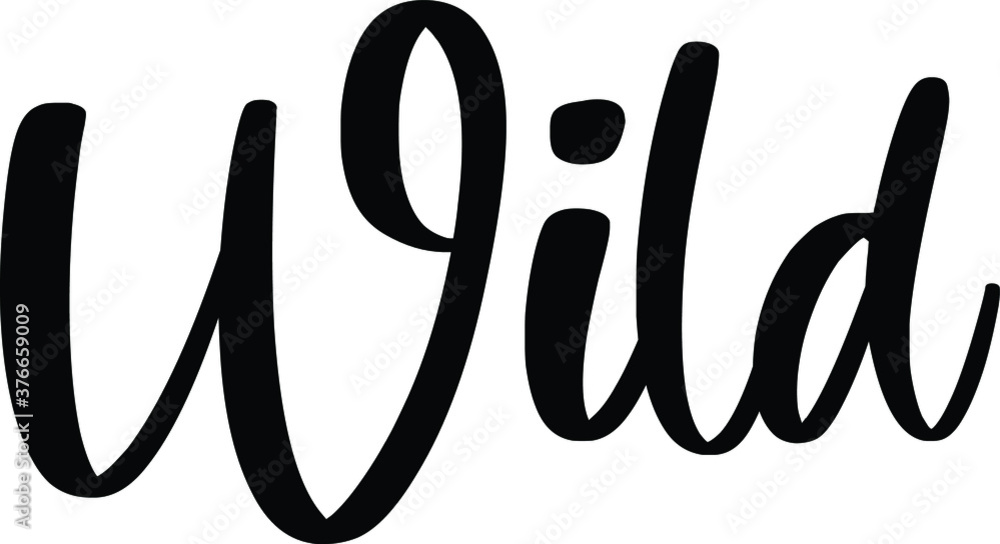 Fototapeta premium Wild Typography/Calligraphy Black Color Text On White Background