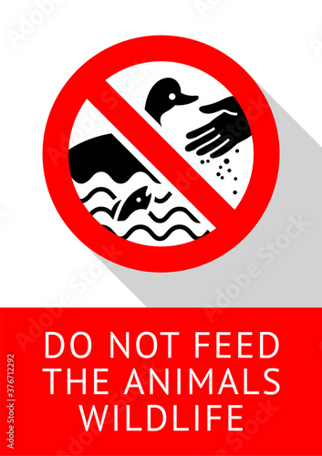 No feeding of wildlife is allowed, modern forbidding sticker, vector illustration 10eps