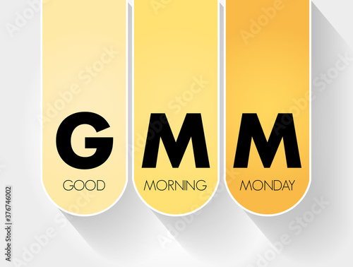 GMM - Good Morning Monday acronym, concept background photo