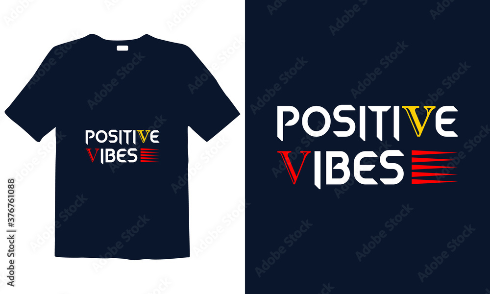 Positive Vibes T-Shirt Design Best for greeting card and t-shirt print, flyer, poster design, mug.