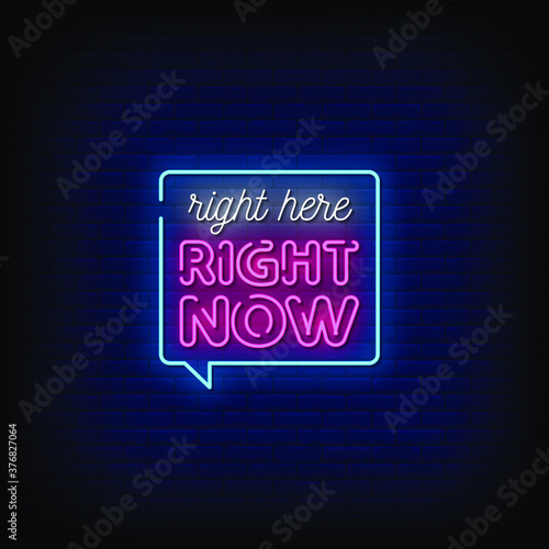 Right Here Right Now Neon Signs Style Text Vector