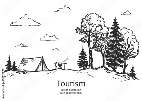 Vector vector illustration of nature. tourism. forest  tent in nature. landscape with forest. Illustration of tourism and recreation in the wild. hand drawn sketch