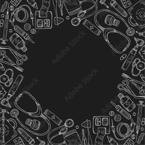 Cute hand drawn frame with medical set including equipment , medical tools and drugs. Vector hand drawn medical collection