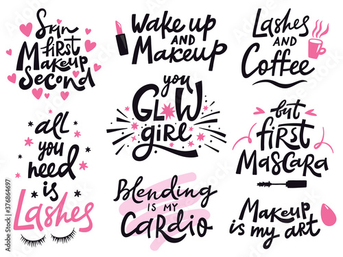 Beauty make up quote. Hand lettering cosmetic phrase, makeup inspiration quotes, beauty salon calligraphy lettering vector illustration icons set. Fashion saying for blog, social media