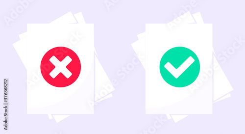 Correct and reject document verification concept with paper sheets and check mark tick and x on it. Success and negative verification business concept flat style design vector illustration set.