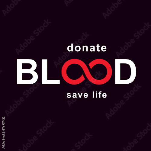 Vector blood word made with limitless symbol. Take a concern about human life and health, donate blood conceptual illustration.