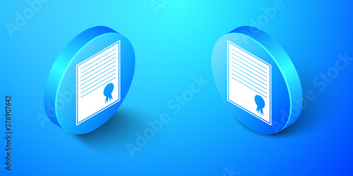Isometric Certificate template icon isolated on blue background. Achievement, award, degree, grant, diploma concepts. Business success certificate. Blue circle button. Vector.