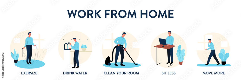 Work from home educational poster. Vector illustration of 5 tips for those who work remotely from home. Banner of how to maintain good lifestyle habits while working from home. Drink water, cleaning Work from home educational poster. Vector illustration of 5 tips for those who work remotely from home. Banner of how to maintain good lifestyle habits while working from home. Drink water, cleaning