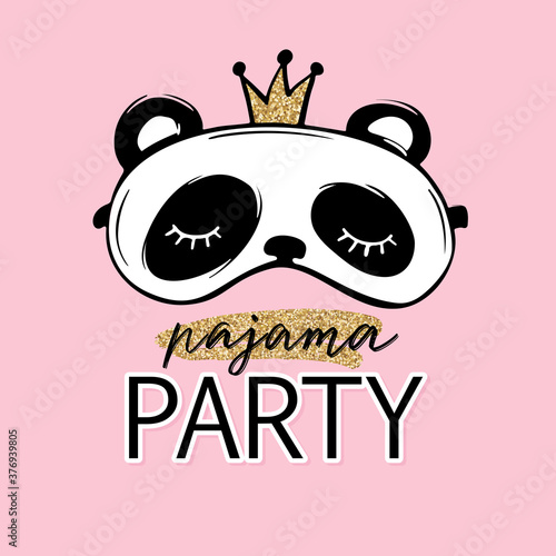 Pajama party card. Cute panda with crown sleep mask. Blindfold Invitation Template, banner, t-shirt print. Golden glitter.
