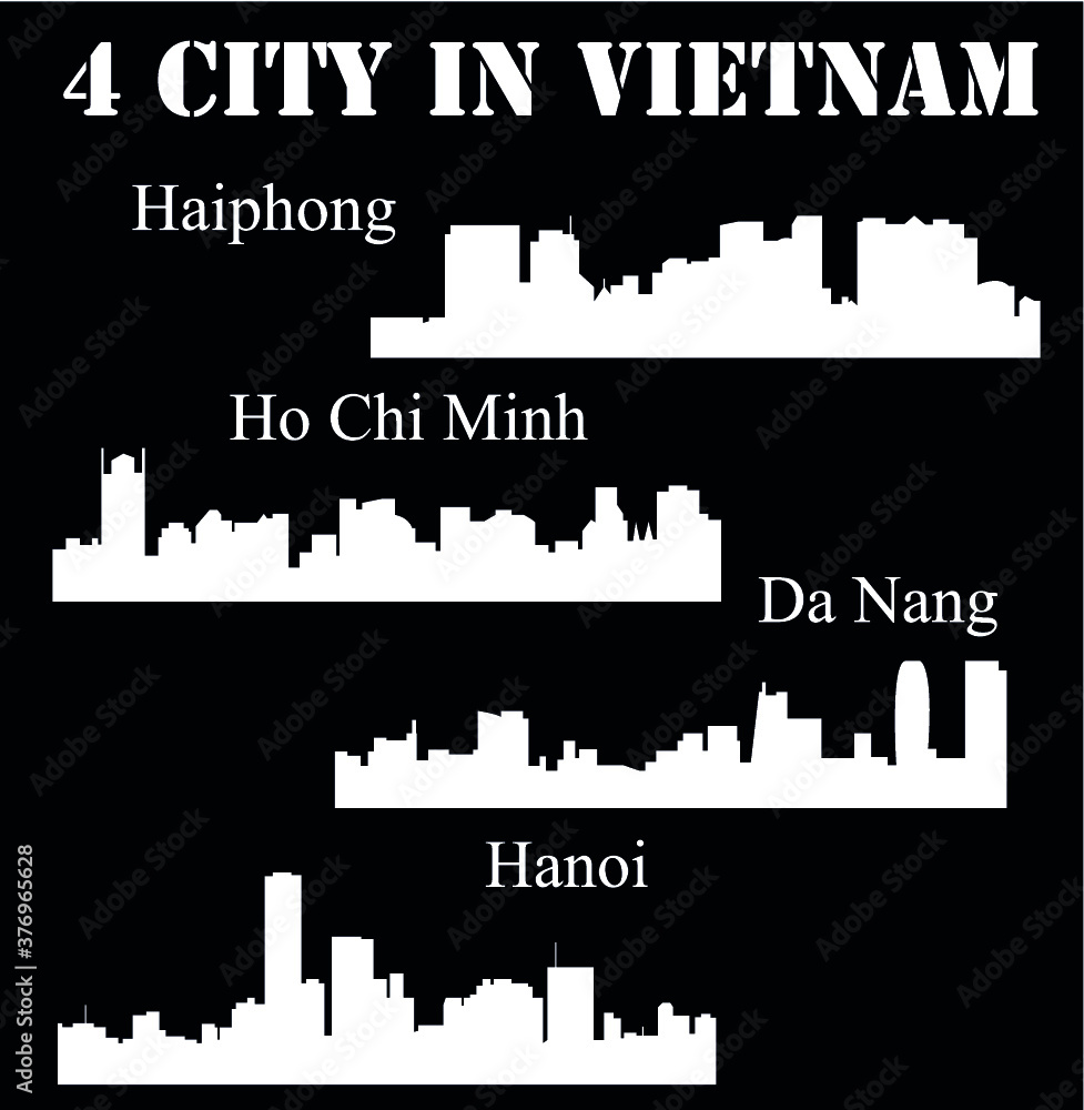 Set of 4 City silhouette in Vietnam ( Ho Chi Minh, Hanoi, Da Nang, Haiphong )