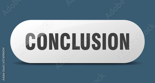 conclusion button. sticker. banner. rounded glass sign