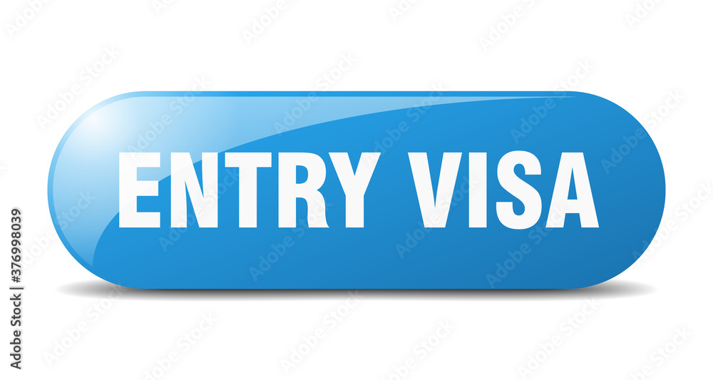 entry visa button. sticker. banner. rounded glass sign entry visa button. sticker. banner. rounded glass sign