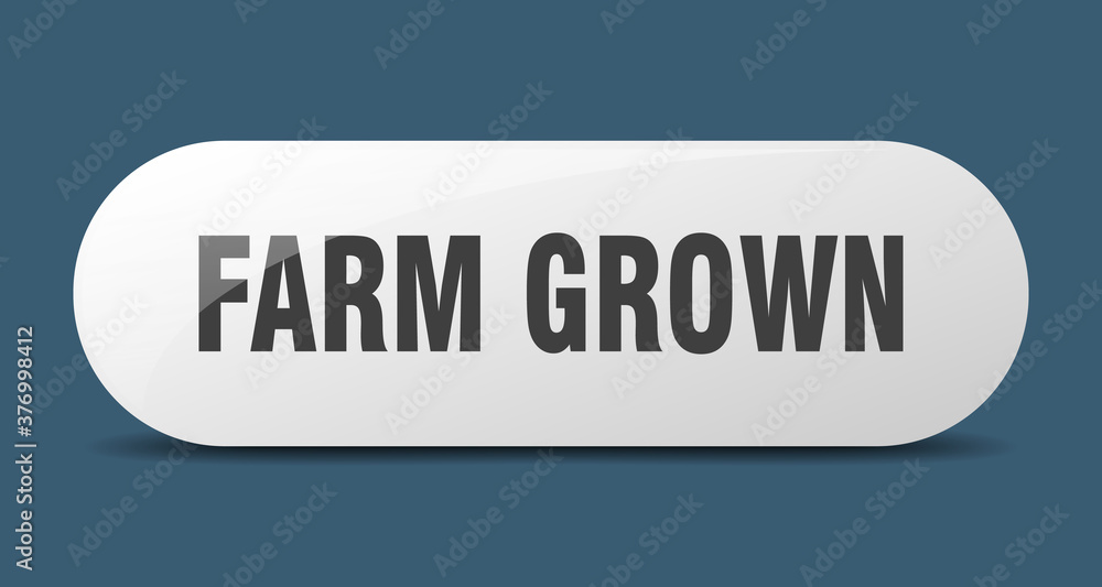 farm grown button. sticker. banner. rounded glass sign
