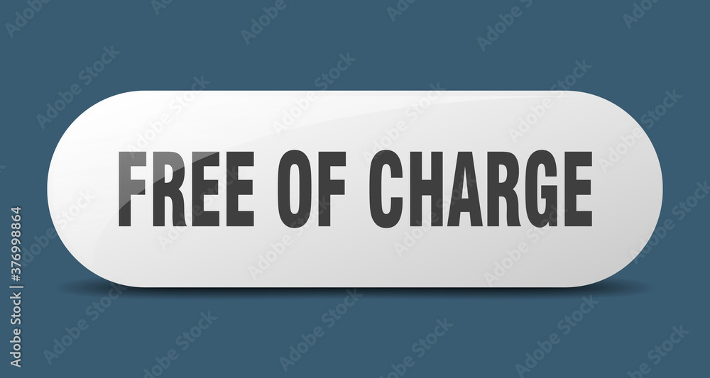 free of charge button. sticker. banner. rounded glass sign free of charge button. sticker. banner. rounded glass sign