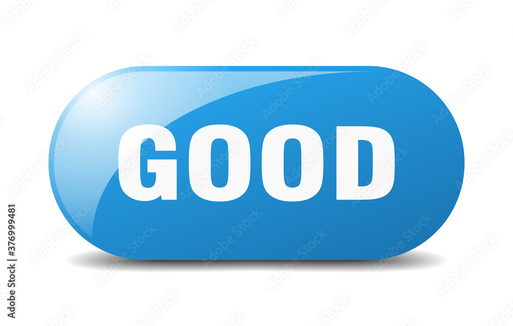 good button. sticker. banner. rounded glass sign good button. sticker. banner. rounded glass sign
