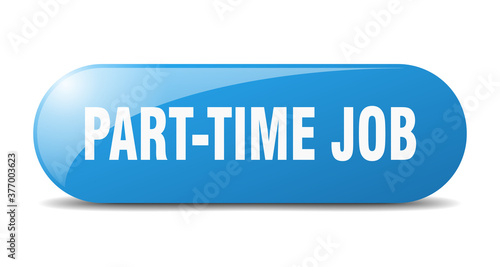 Obraz na plátně part-time job button. sticker. banner. rounded glass sign