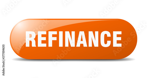 refinance button. sticker. banner. rounded glass sign