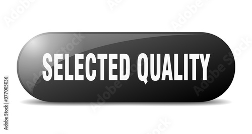 selected quality button. sticker. banner. rounded glass sign