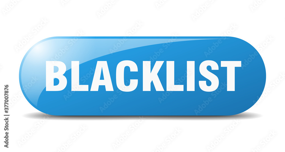 blacklist button. sticker. banner. rounded glass sign blacklist button. sticker. banner. rounded glass sign