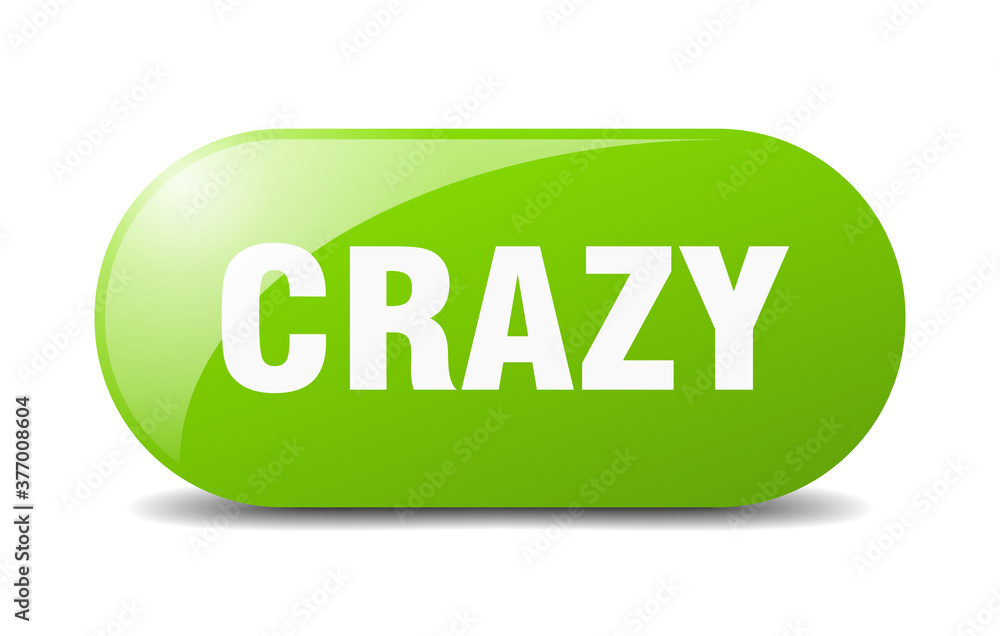 crazy button. sticker. banner. rounded glass sign crazy button. sticker. banner. rounded glass sign