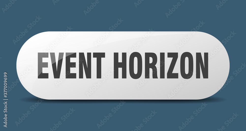 event horizon button. sticker. banner. rounded glass sign event horizon button. sticker. banner. rounded glass sign
