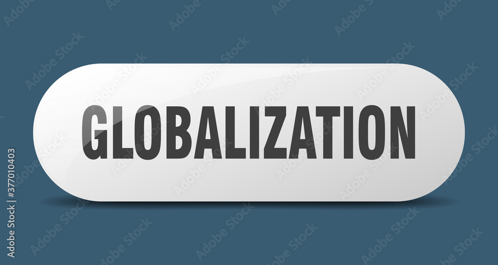 globalization button. sticker. banner. rounded glass sign globalization button. sticker. banner. rounded glass sign
